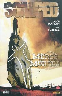 Scalped. Vol. 3. Mères mortes