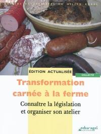 Transformation carnée à la ferme : connaître la législation et organiser son atelier