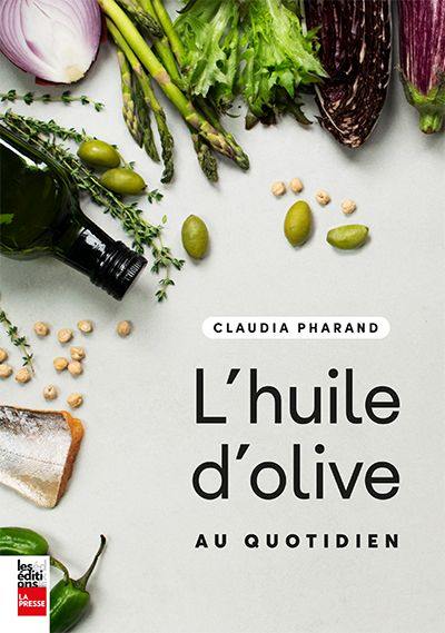 L'huile d'olive au quotidien