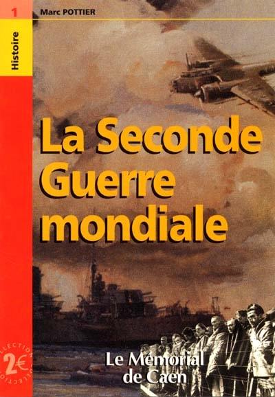 La Seconde Guerre mondiale