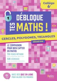 Cercles, polygones, triangles : collège, 6e