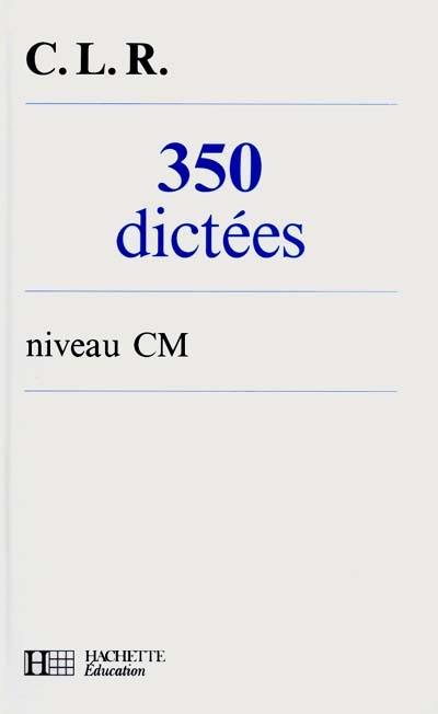 350 dictées niveau CM