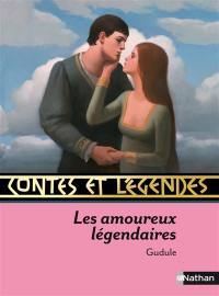 Les amoureux légendaires