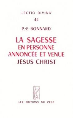 La sagesse en personne annoncée et venue : Jésus-Christ