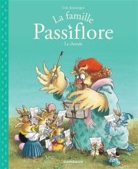 La famille Passiflore. Vol. 2. La chorale