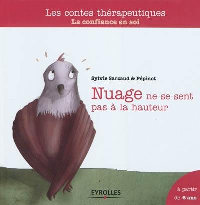 Nuage ne se sent pas à la hauteur : la confiance en soi