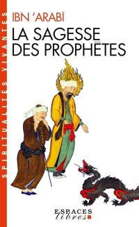 La sagesse des prophètes. fuçuç al-hikam