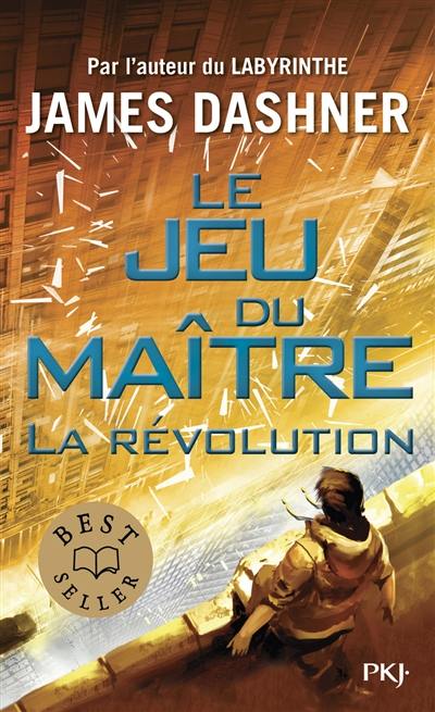 Le jeu du maître. Vol. 2. La révolution