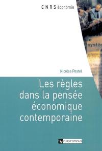 Les règles dans la pensée économique contemporaine