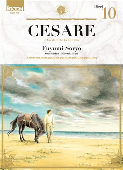 Cesare : il creatore che ha distrutto. Vol. 10