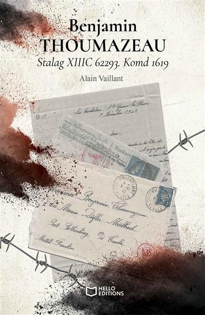 Benjamin THOUMAZEAU : Stalag XIIIC 62293. Komd 1619