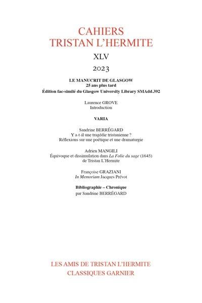 Cahiers Tristan L'Hermite, n° 45. Le manuscrit de Glasgow, 25 ans plus tard : édition fac-similé du Glasgow University library SMAdd.392