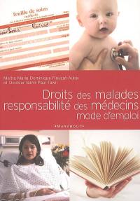 Droits des malades et responsabilité des médecins : mode d'emploi