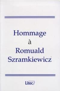 Hommage à Romuald Szramkiewicz