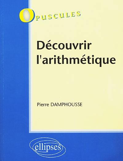 Découvrir l'arithmétique