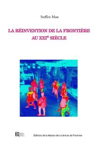 La réinvention de la frontière au XXIe siècle