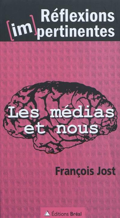 Les médias et nous