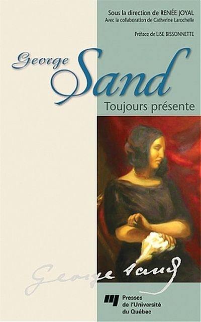 George Sand, toujours présente