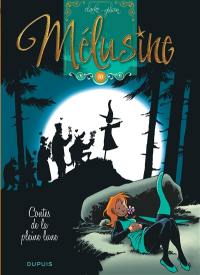 Mélusine. Vol. 10. Contes de la pleine lune