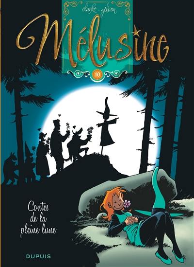 Mélusine. Vol. 10. Contes de la pleine lune