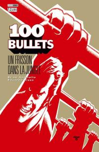 100 bullets. Vol. 9. Un frisson dans la jungle