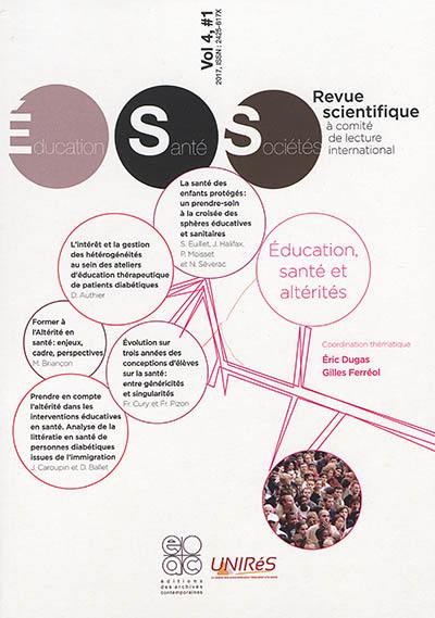 Revue éducation, santé, sociétés, n° 4-1. Education, santé et altérités