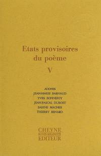 Etats provisoires du poème. Vol. 5