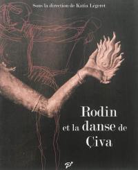 Rodin et la danse de Civa