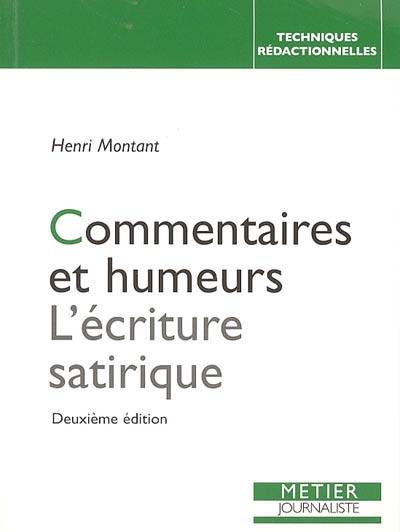 Commentaires et humeurs : l'écriture satirique