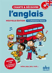 Chante et découvre l'anglais : salsa, pop, jazz, rock... + 2 chansons bonus