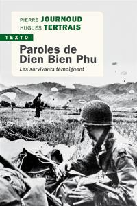 Paroles de Dien Bien Phu : les survivants témoignent