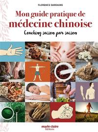 Mon guide pratique de médecine chinoise : coaching saison par saison