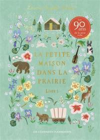 La petite maison dans la prairie. Vol. 1