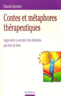 Contes et métaphores thérapeutiques : apprendre à raconter des histoires qui font du bien