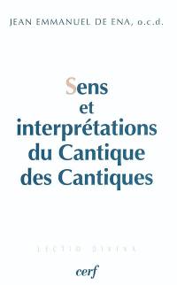 Sens et interprétations du Cantique des Cantiques : sens textuel, sens directionnels et cadre du texte