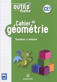 Cahier de géométrie CE1 : + grandeurs et mesures