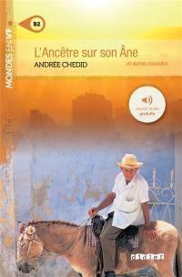 L'ancêtre sur son âne : et autres nouvelles