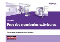 Pose des menuiseries extérieures : fenêtres, baies, portes-fenêtres, portes extérieures...