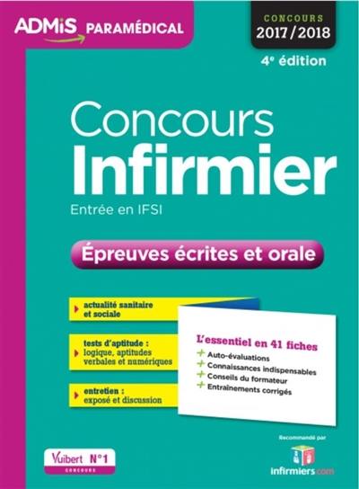 Concours infirmier, entrée en IFSI : épreuves écrites et orale : concours 2017-2018