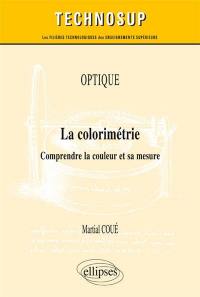 Optique : la colorimétrie : comprendre la couleur et sa mesure