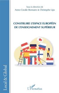 Construire l'espace européen de l'enseignement supérieur