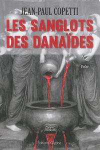 Les sanglots des Danaïdes