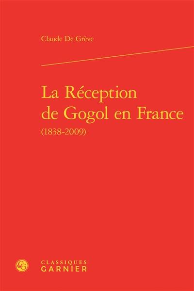 La réception de Gogol en France : 1838-2009