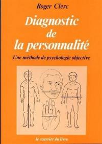 Diagnostic de la personnalité : une méthode de psychologie objective