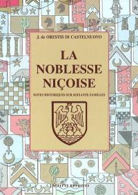 La noblesse niçoise : notes historiques sur soixante familles