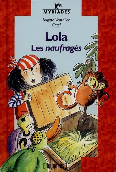 Lola, les naufragés