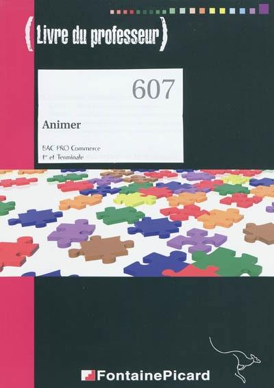 Animer, bac pro commerce, 1re et terminale (livre du professeur)