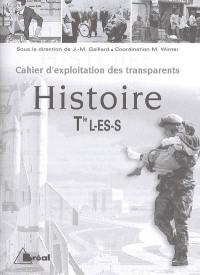 Histoire Terminales L-ES-S : cahier d'exploitation des transparents