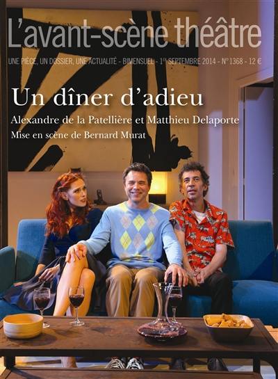 Avant-scène théâtre (L'), n° 1368. Un dîner d'adieu