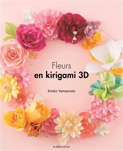 Fleurs en kirigami 3D